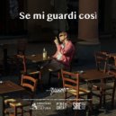 Guglielmo - Se mi guardi così