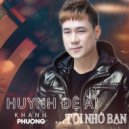 Khanh Phuong - Huynh Đệ À! Tôi Nhớ Bạn