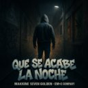 makkine seven golden - que se acabe la noche ()