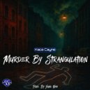 Kace Cayne - Murder By Strangulation