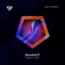 Shavit - Make It Hot (Extended Mix)
