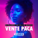 Ricardo Criollo House - Vente Pa\'Ca (Original Mix)