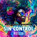 Albert Delgado & Oscar Leal - Sin Control (Original Mix)