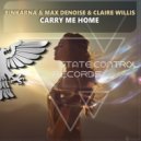 Rinkarna, Max Denoise & Claire Willis - Carry Me Home (Extended Mix)