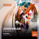 Juan Mejia - The Grotto (Robert R. Hardy Remix)