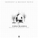 Major7 & Reality Test - Casa Blanca (Vermont (BR) & Becker Remix)