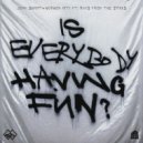 John Summit & Gorgon City Ft. Rhys From The Sticks - Is Everybody Having Fun?