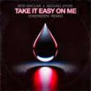 Bob Sinclar & Michael Ekow - Take It Easy on Me