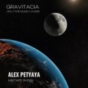 ALEX PETYAYA - GRAVITACIA MIXTAPE SHOW ()