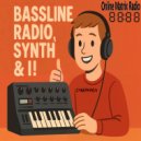 CyberKach - Bassline Radio Synht & I!