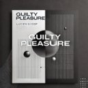 Lucien Scoop - Guilty Pleasure (Original Mix)