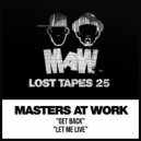 Masters At Work, Louie Vega & Kenny Dope - Let Me Live (Original Mix)