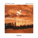 YOTCHAKID, Lucien - Bound To Stay (Original Mix)
