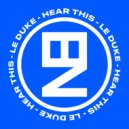 Le Duke - Hear This (Original Mix)