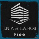 T.N.Y., L.A.Ros - Free (Club Mix)