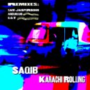 Saqib - Karachi Rolling