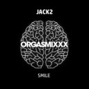 Jack2 - Smile (Original Mix)
