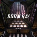 Doom Ray - You See Me (Original Mix)