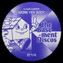 Claus Casper - Work Yer Body (Original Mix)