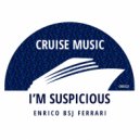 Enrico BSJ Ferrari - I\'m Suspicious (Radio Edit)