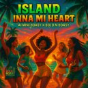 Ai Mini Boasy & Bold N Boasy - Island Inna Mi Heart (feat. Bold N Boasy) ()