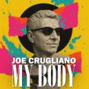 Joe Crugliano - My Body ()