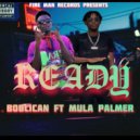 Boblican & Mula Palmer - We Ready (feat. Mula Palmer)