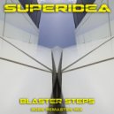 Superidea - Blaster Steps (Original Mix)