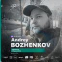 Dj Andrey Bozhenkov - Organica Music / Indie Dance Podcast #304 ()