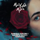 Samuele Sartini x Salento Guys & Santiago - Mala Mia