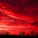 Keep High - Fresh Air (Original Mix)