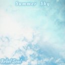 Rebel Soul - Summer Sky ()
