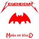 Legend Diaz - Make 'em Bleed