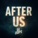 Dj Oops - After Us