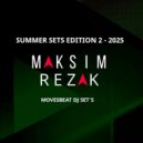 Maksim Rezak - MovesBeat Summer Sets Edition