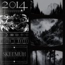 SKEEMUH - 2014 ()