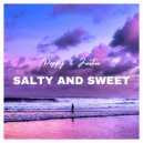 Poppy and Justin - Salty and Sweet ()