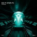 Nickewer - Do It (For It) ()
