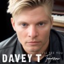 Davey T Hamilton - I\'ll See You Tomorrow ()