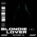 Nocturne UK - Blondie Lover (Original Mix)