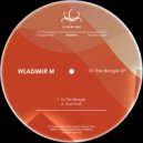 Wladimir M - To The Boogie