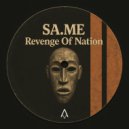SA.ME - Revenge of Nation