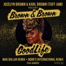Brown & Brown - GoodLife (Boon\'s International Remix)