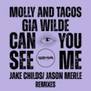 Molly and Tacos & Gia Wilde - Can You See Me