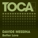 Davide Messina - Better Lovve (Edit)
