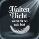 Halten Dicht - Mit Dir