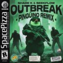 Shade k, SeekFlow - Outbreak
