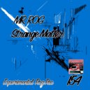 Mr. Rog - Strange Matter (Original Mix)