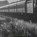 The World Before - Late Trains