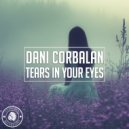 Dani Corbalan - Tears In Your Eyes (Original Mix)